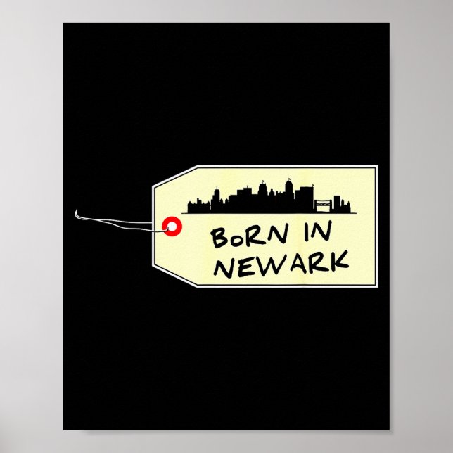 Born In Newark Nj Brick City City Es County New Je Poster (Front)