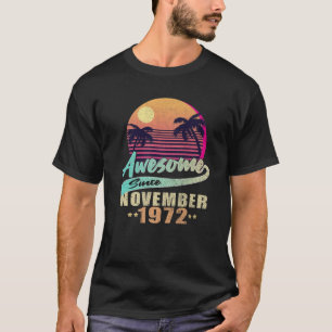 Born In November 1972 Awesome November 1972 50Th B T-Shirt