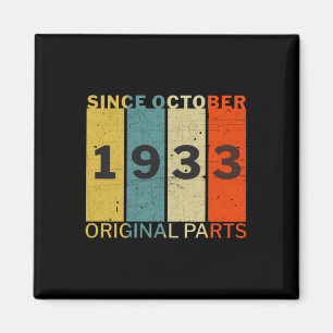 Born In October 1933 Funny Birthday Retro Quote Magnet