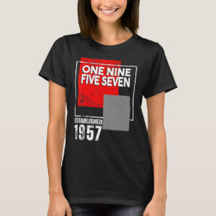 Born in or Vintage 1957 for Men Women T-Shirt