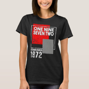 Born in or Vintage 1972 for Men Women T-Shirt
