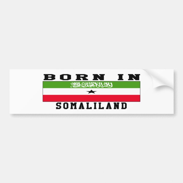 Born In Somaliland Bumper Sticker (Front)