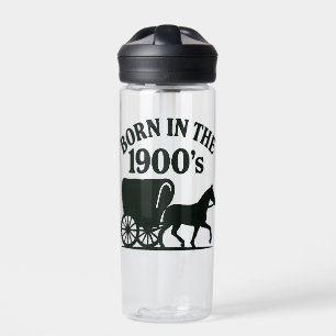 Born in the 1900's Nostalgic Funny Water Bottle