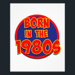 Born in the 1980s photo print<br><div class="desc">Born in the 1980s retro design in red and yellow!.</div>
