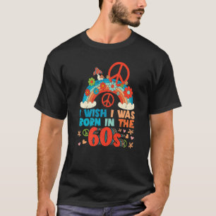 Born In The 60s Vintage Retro 1960s Hippie Nostalg T-Shirt