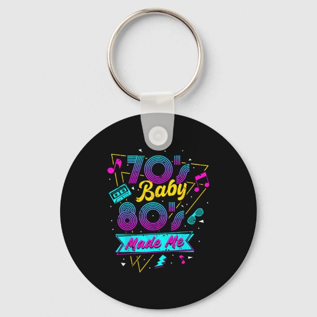 Born In The 70's But The 80's Raised Me 80s Costum Key Ring (Front)