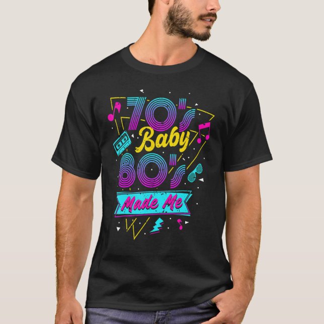Born in the 70's But the 80's Raised me 80s Costum T-Shirt (Front)