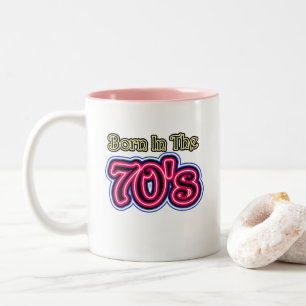 Born In The 70's Two-Tone Coffee Mug