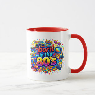 Born In The 80's Mug