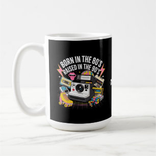 Born in the 80's Raised in the 90's Funny Vintage Coffee Mug