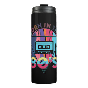 Born in The 80's Vintage Cassette Tape Thermal Tumbler