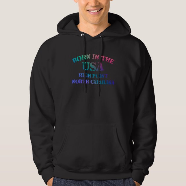 Born in the USA High Point North Carolina distress Hoodie (Front)