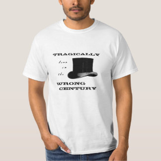 Born in the Wrong Century T-Shirt
