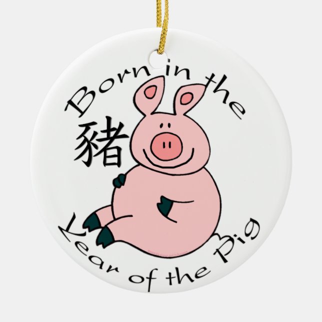 Born in the Year of the Pig (Chinese) Ornament (Front)