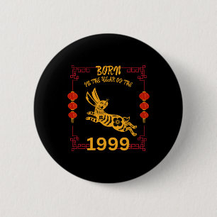 Born In The Year Of The Rabbit 1999 Chinese New Ye 6 Cm Round Badge