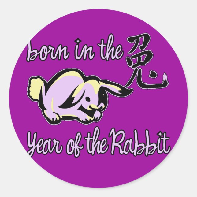 Born in the Year of the Rabbit Chinese Zodiac Classic Round Sticker (Front)
