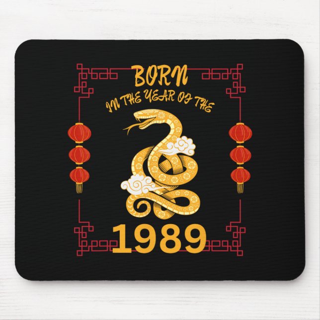 Born In The Year Of The Snake 1989 Chinese New Yea Mouse Pad (Front)