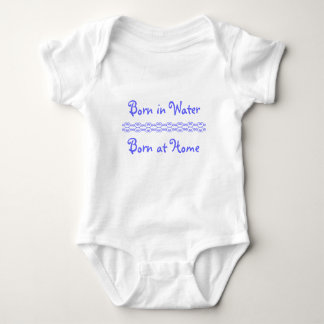 Born in Water, Born at Home Baby Bodysuit
