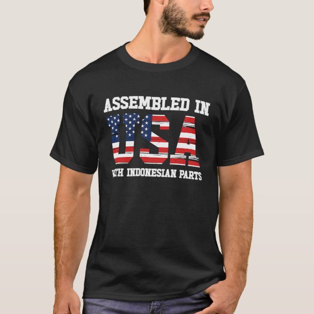 Born Indonesian Indonesia American USA Citizenship T-Shirt (Front)