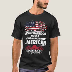 Born Indonesian Indonesia American USA Citizenship T-Shirt