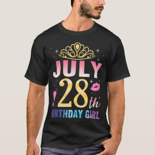 Born July 28th Happy Birthday To Me You Queen Prin T-Shirt