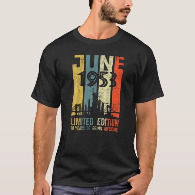 Born June 1953   70th Birthday T-Shirt (Front)