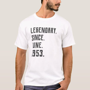 Born June 1953 Legendary Since 1953 68 Year Old T-Shirt