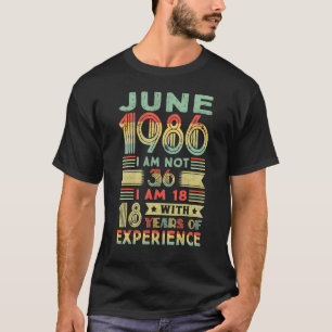 Born June 1986 36th Birthday Made In 1986 36 Year T-Shirt