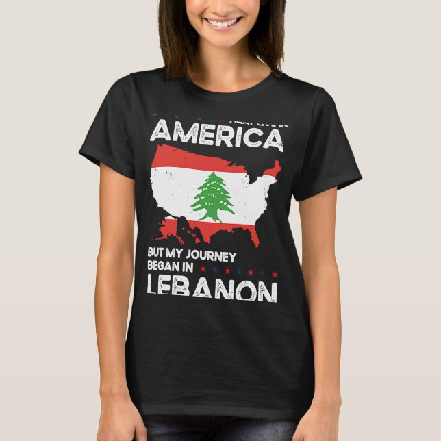 Born Lebanese Lebanon American USA Citizenship  2 T-Shirt (Front)