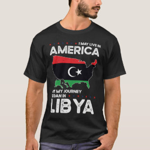 Born Libyan Libya American USA Citizenship T-Shirt