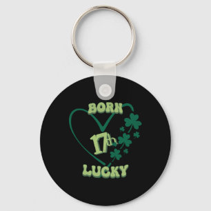 Born Lucky 17th St. Patricks Day Birthday Shamrock Key Ring