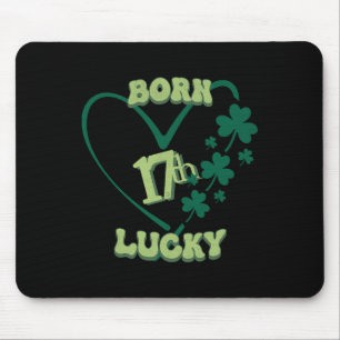 Born Lucky 17th St. Patricks Day Birthday Shamrock Mouse Pad