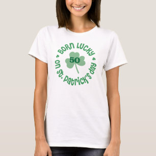 Born Lucky - Custom Birthday Age T-Shirt