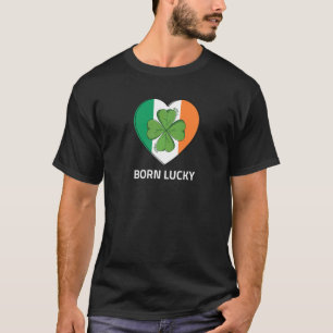 Born Lucky Irish Heritage Ireland Ire Shamrock Ir T-Shirt