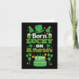Born Lucky On St Paddy's. Birthday  Card