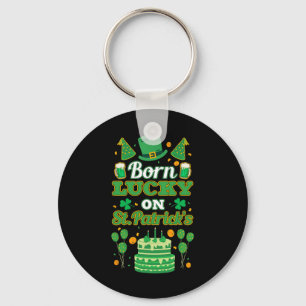 Born Lucky On St Paddy's. Birthday  Key Ring