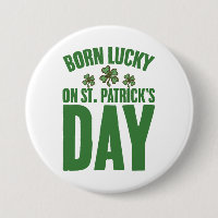 Born Lucky On St Patrick's Day Irish Birthday 