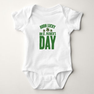 Born Lucky On St Patrick's Day Irish Birthday  Baby Bodysuit