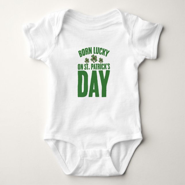 Born Lucky On St Patrick's Day Irish Birthday  Baby Bodysuit (Front)