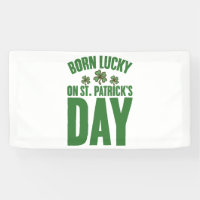 Born Lucky On St Patrick's Day Irish Birthday