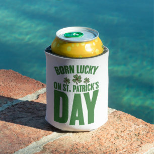 Born Lucky On St Patrick's Day Irish Birthday  Can Cooler