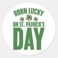 Born Lucky On St Patrick's Day Irish Birthday 