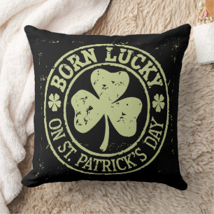 Born Lucky On St Patrick's Day Irish Birthday Cushion