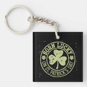 Born Lucky On St Patrick's Day Irish Birthday Key Ring