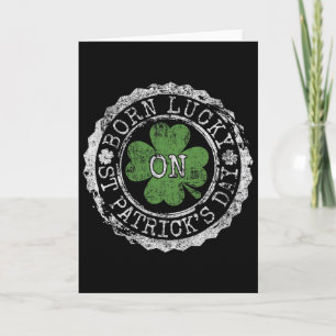 Born Lucky On St Patricks Day Irish Clovers Birthd Card