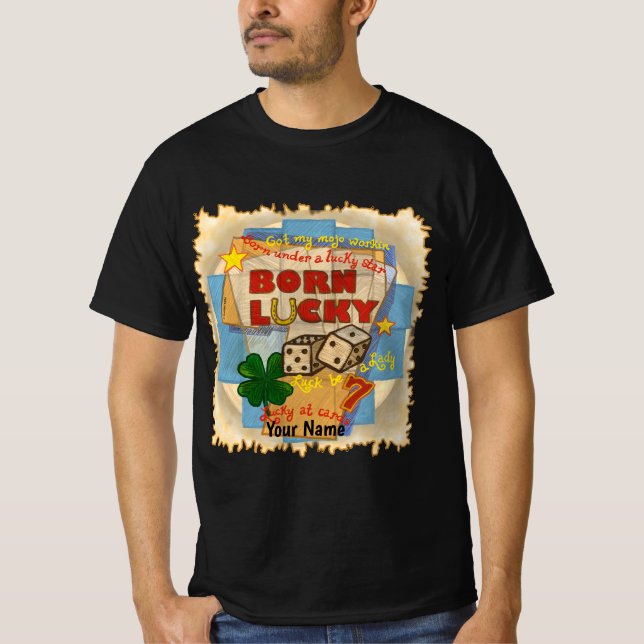 Born Lucky poker T-Shirt (Front)