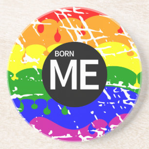 Born Me Born Gay PRIDE Coaster