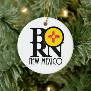 BORN New Mexico Ceramic Ornament
