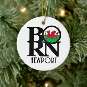 BORN Newport Wales Ceramic Ornament