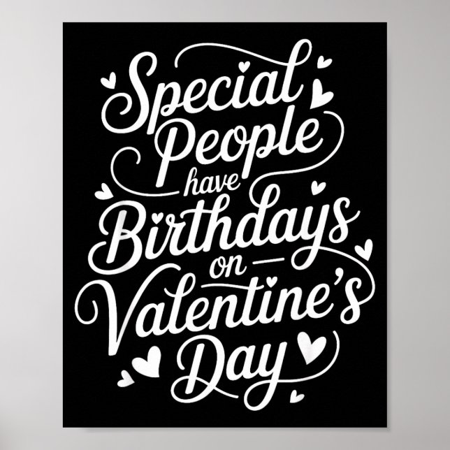 Born On February 14 Special Birthday For Women Men Poster (Front)